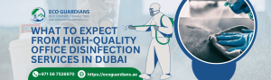 Office Disinfection Near You in Dubai