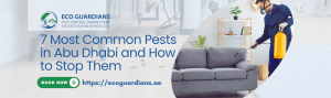Read more about the article 7 Most Common Pests in Abu Dhabi and How to Stop Them
